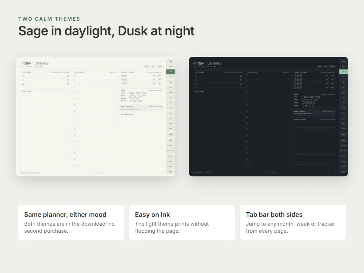 The same daily page side by side in the Sage light theme and the Dusk dark theme, under the heading Sage in daylight, Dusk at night, with notes that both themes are in the download, that the light theme prints with less ink, and that the tab bar sits on both sides.